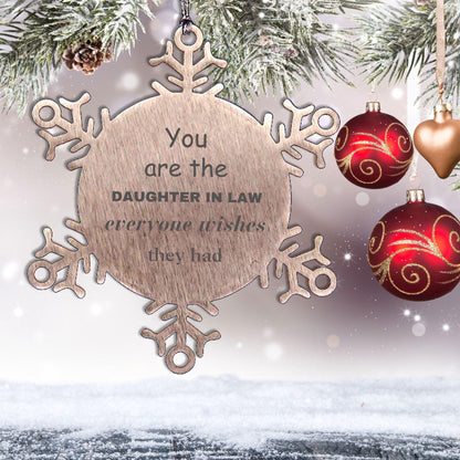 Daughter In Law Snowflake Ornament, Everyone wishes they had, Inspirational Ornament For Daughter In Law, Daughter In Law Gifts, Birthday Christmas Unique Gifts For Daughter In Law