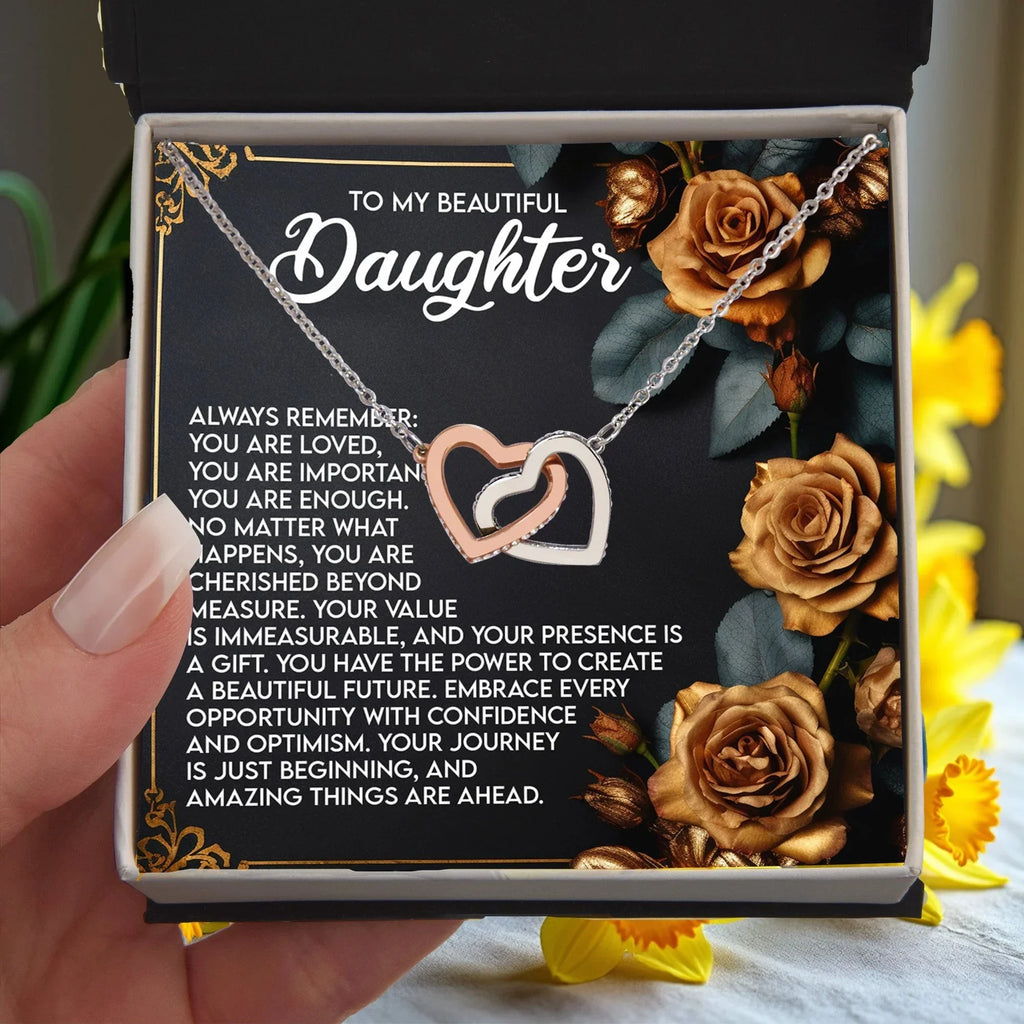 To My Beautiful Daughter – You Are Loved, You Are Important, You Are Enough– Empowering Necklace Gift with Message Card