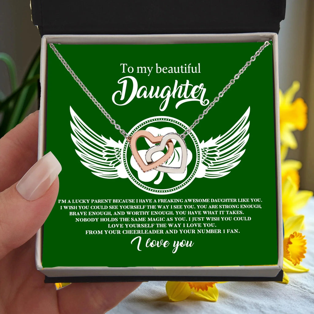 To My Beautiful Daughter – A Lucky & Loving Gift of Strength and Encouragement- Interlocking Hearts Necklace with Inspirational Message
