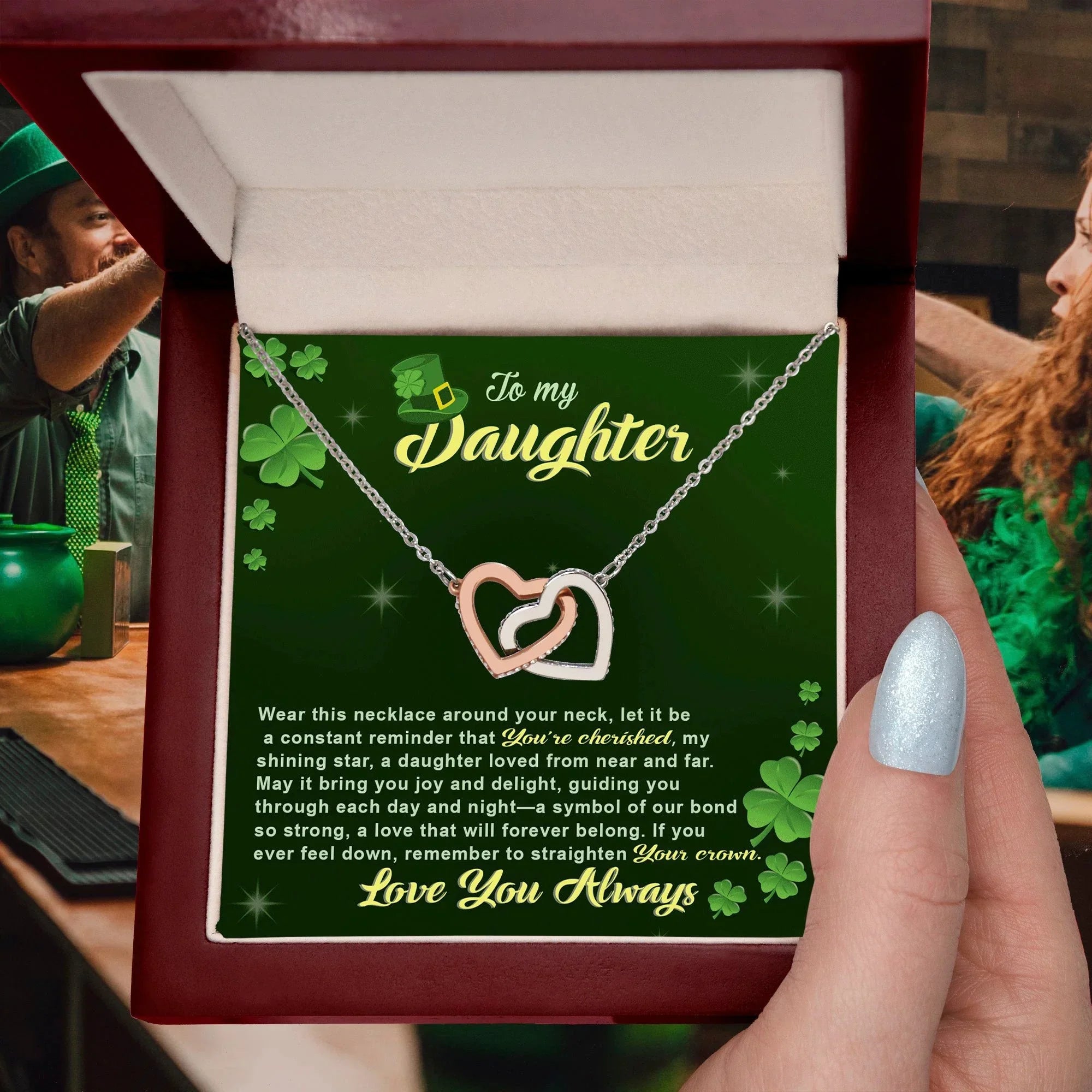 To My Cherished Daughter, My Shining Star– Interlocking Hearts Necklace St. Patrick's Day Gift