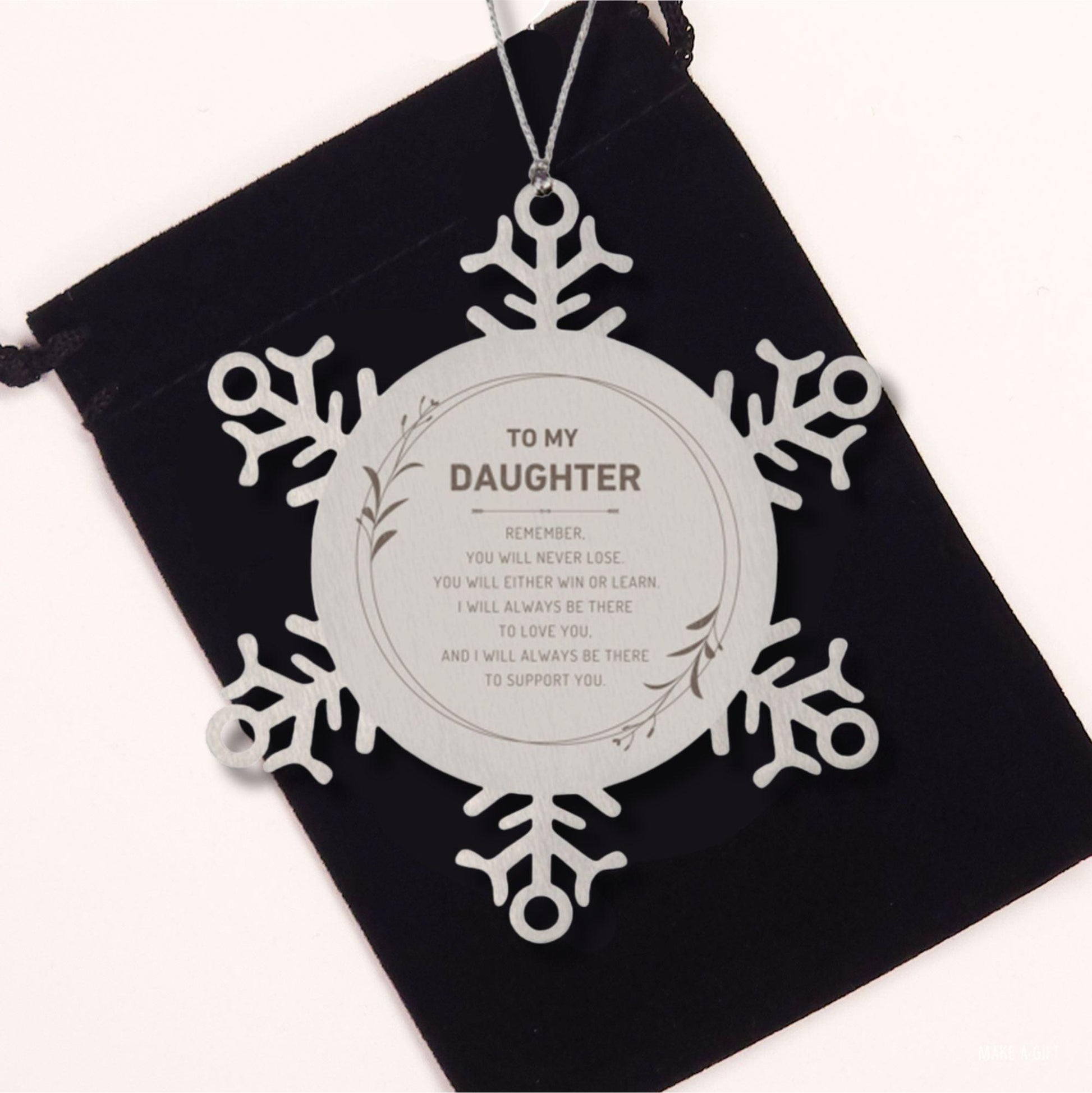 Daughter Ornament Gifts, To My Daughter Remember, you will never lose. You will either WIN or LEARN, Keepsake Snowflake Ornament For Daughter, Birthday Christmas Gifts Ideas For Daughter X-mas Gifts