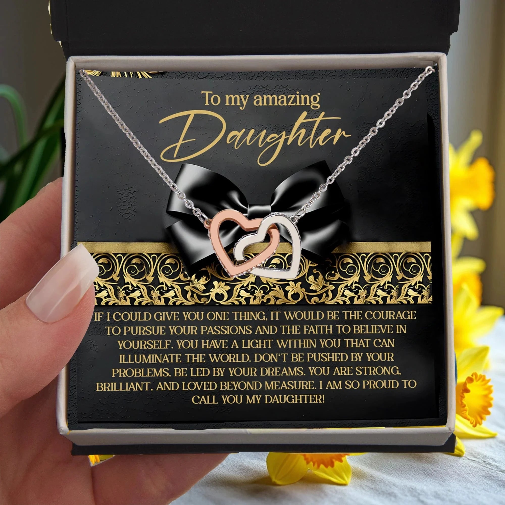 To My Amazing Daughter - Pursue Your Passions & Believe in Yourself - Interlocking Hearts Necklace
