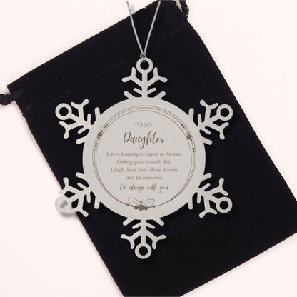 Daughter Snowflake Christmas Engraved Ornament Motivational Birthday Gifts - Life is learning to dance in the rain