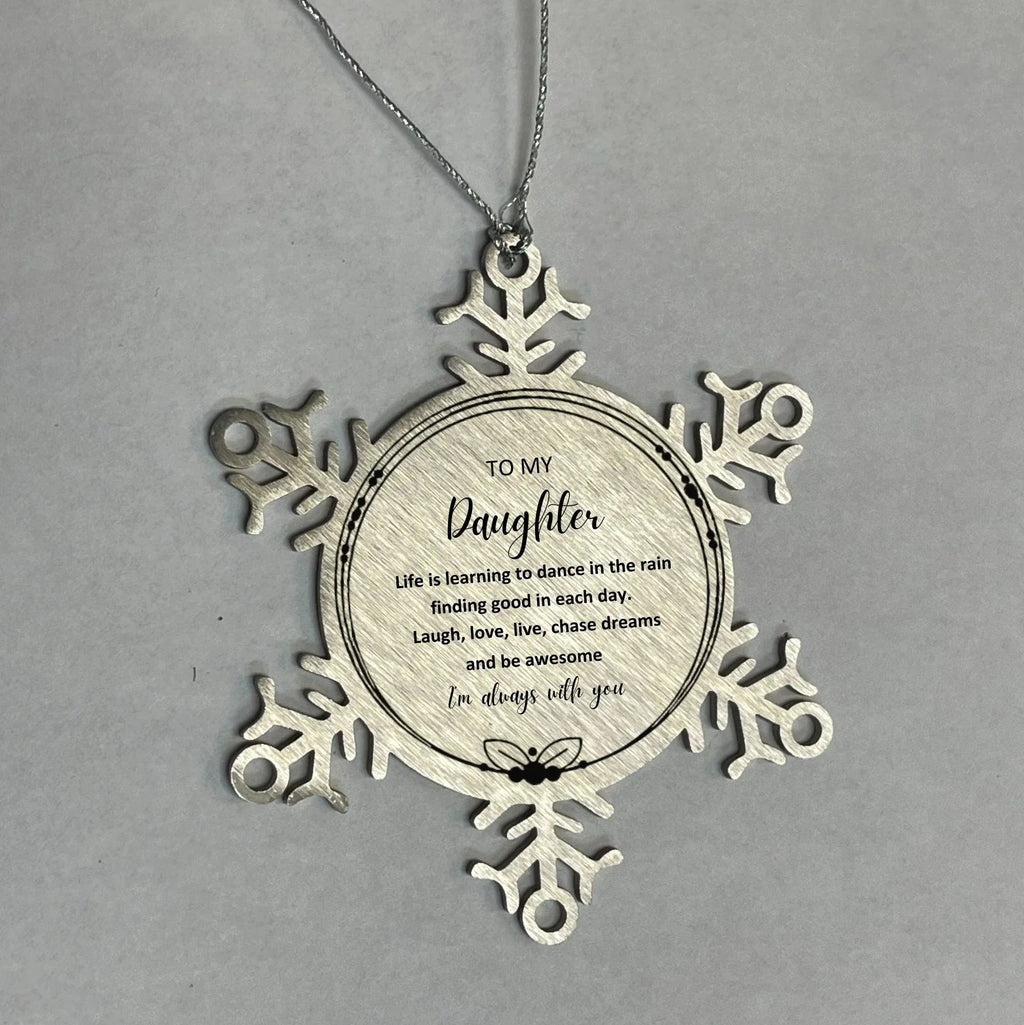 Daughter Snowflake Christmas Engraved Ornament Motivational Birthday Gifts - Life is learning to dance in the rain