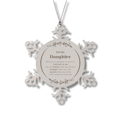 Daughter Snowflake Ornament Gifts, To My Daughter You are braver than you believe, stronger than you seem, Inspirational Gifts For Daughter Ornament, Birthday, Christmas Gifts