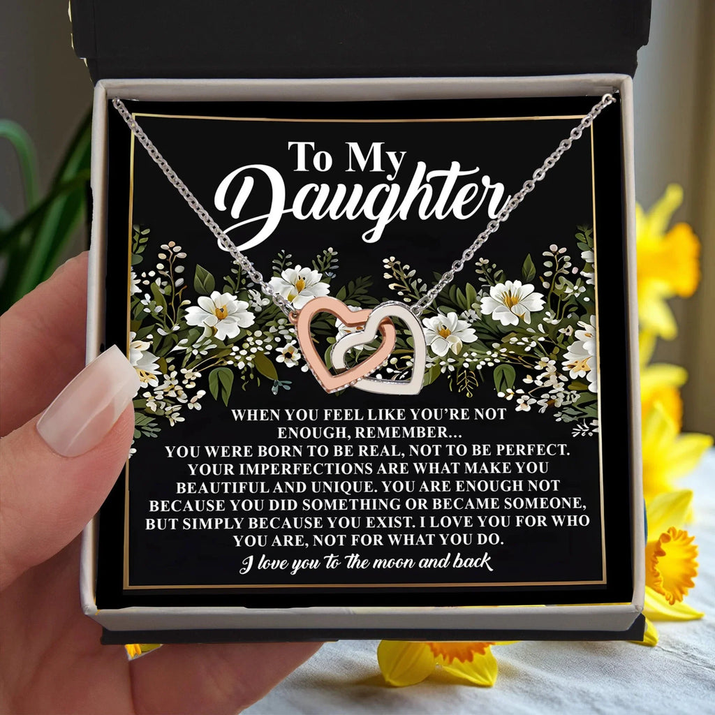To My Daughter - You Are Enough Just as You Are - Interlocking Hearts Necklace