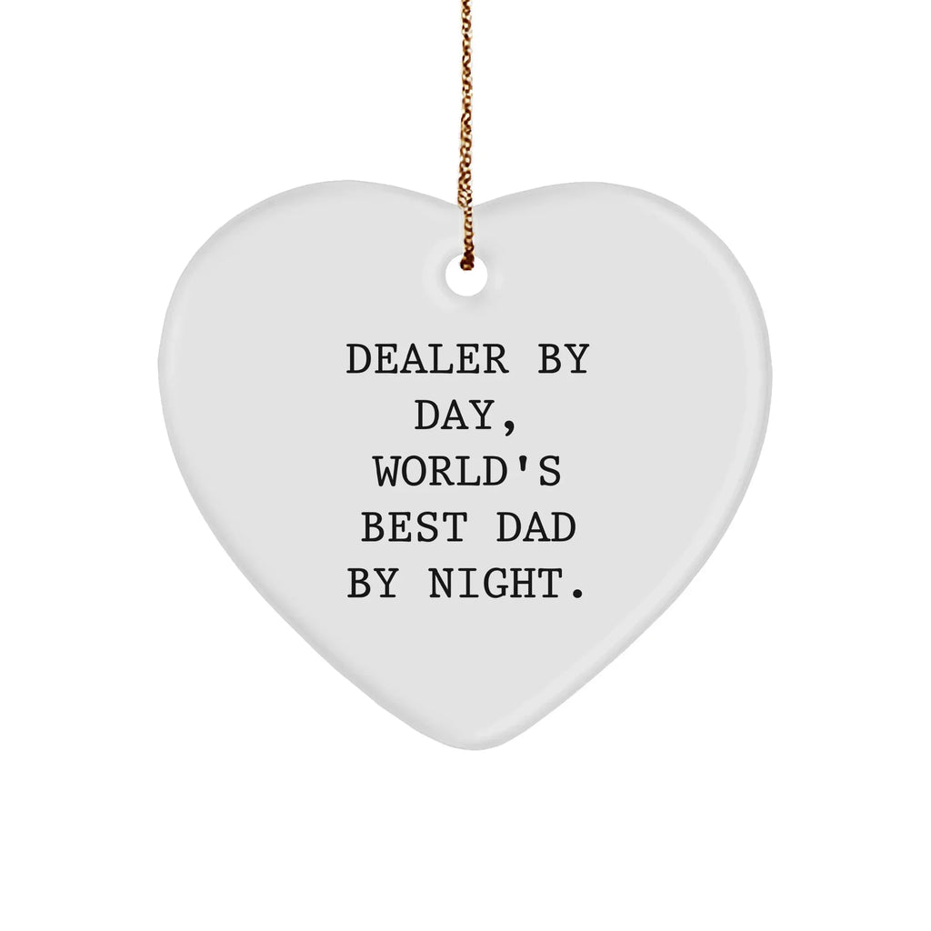 Dealer Gifts from Men, Christmas Unique Heart Ornament, 'Dealer By Day, World's Best Dad By Night.' - Perfect for Family, Coworkers, Friends