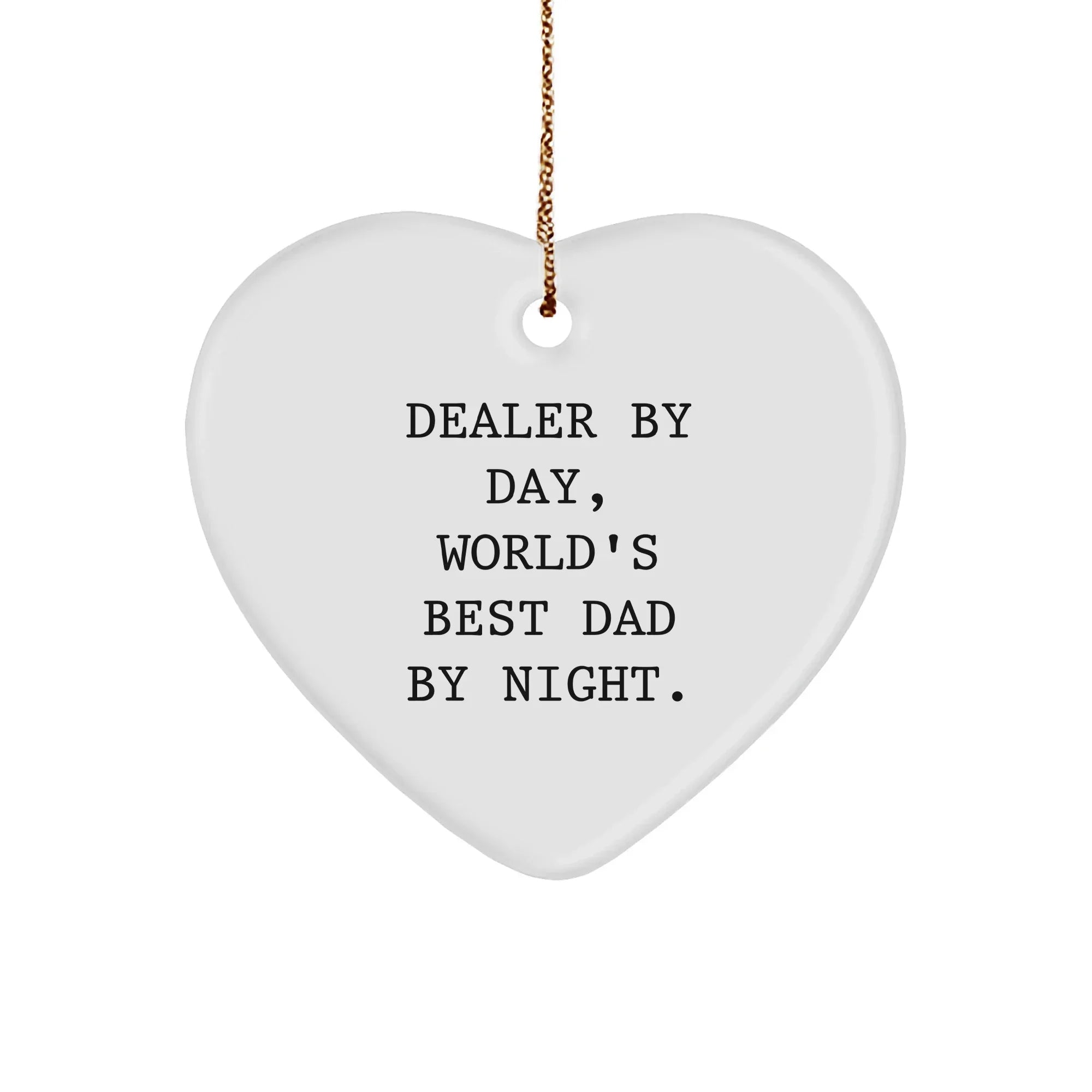 Dealer Gifts from Men, Christmas Unique Heart Ornament, 'Dealer By Day, World's Best Dad By Night.' - Perfect for Family, Coworkers, Friends