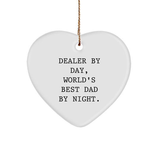 Dealer Gifts from Men, Christmas Unique Heart Ornament, 'Dealer By Day, World's Best Dad By Night.' - Perfect for Family, Coworkers, Friends