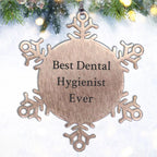Dental Hygienist Snowflake Ornament, Gifts from Friends, Best Ever, Christmas Unique