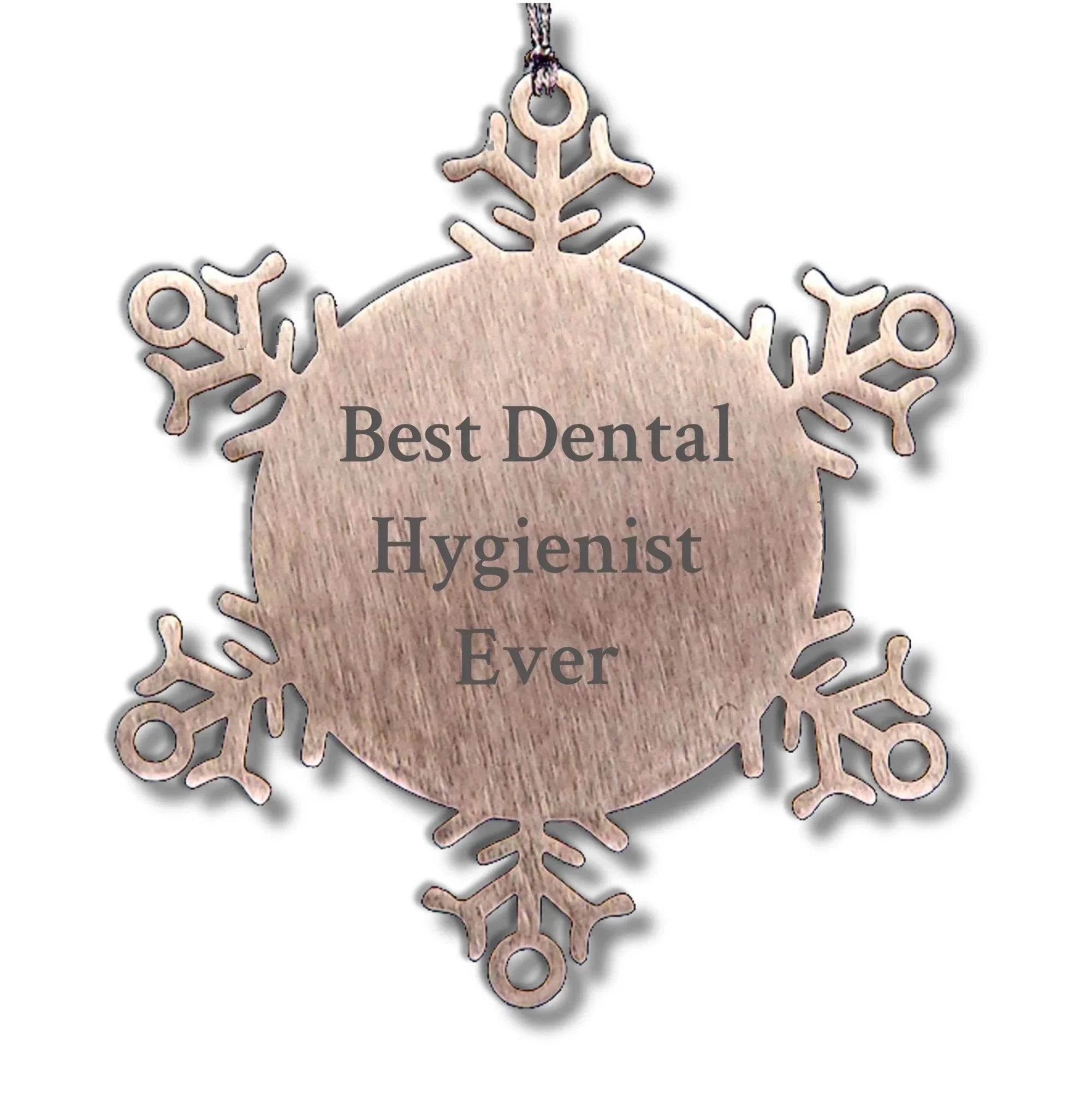 Dental Hygienist Snowflake Ornament, Gifts from Friends, Best Ever, Christmas Unique
