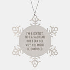 Dentist Gifts for Christmas - Funny Snowflake Ornament from Friends to Family