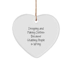 Designing and Making Clothes Gifts, Heart Ornament, Funny Quote, Christmas Unique Gifts from Friends and Family