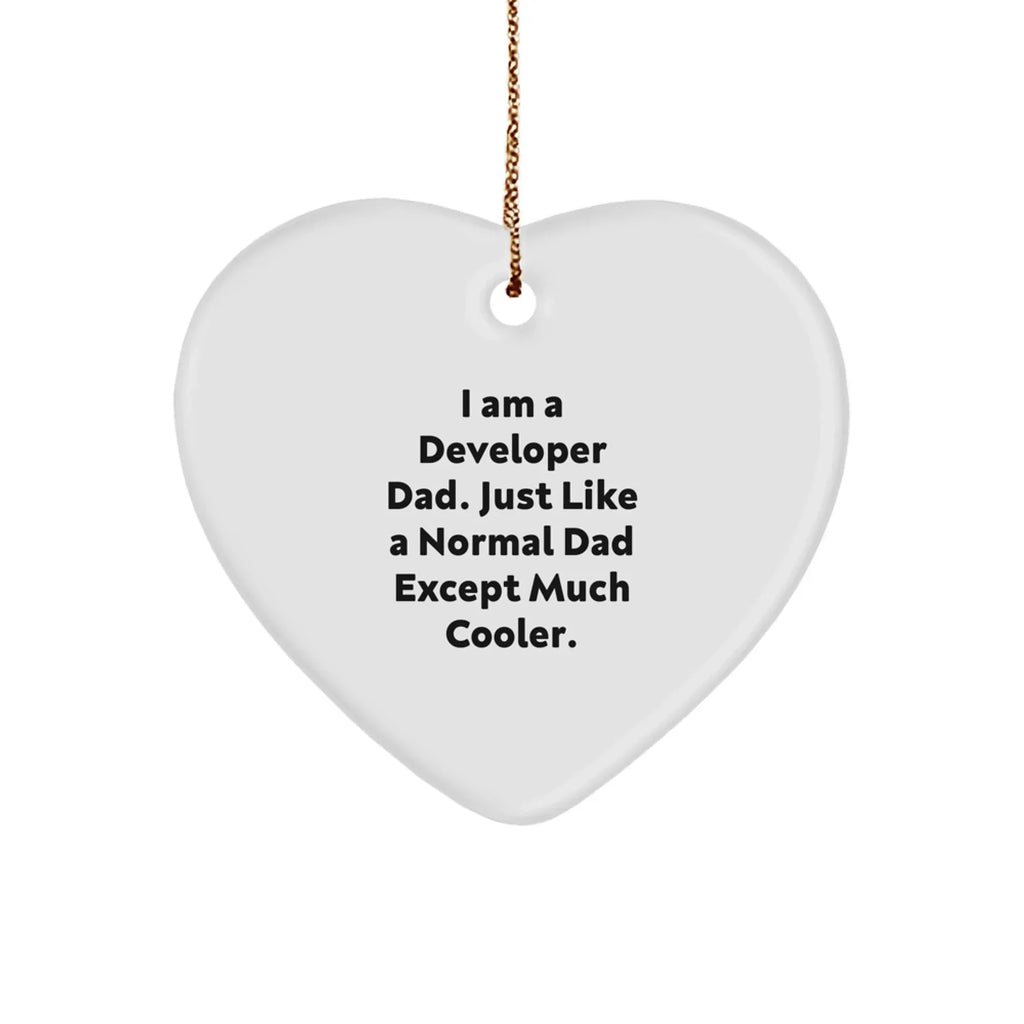 Developer Dad Gifts from Men for Christmas Unique Heart Ornament, 'I Am A Developer Dad' Funny Quote