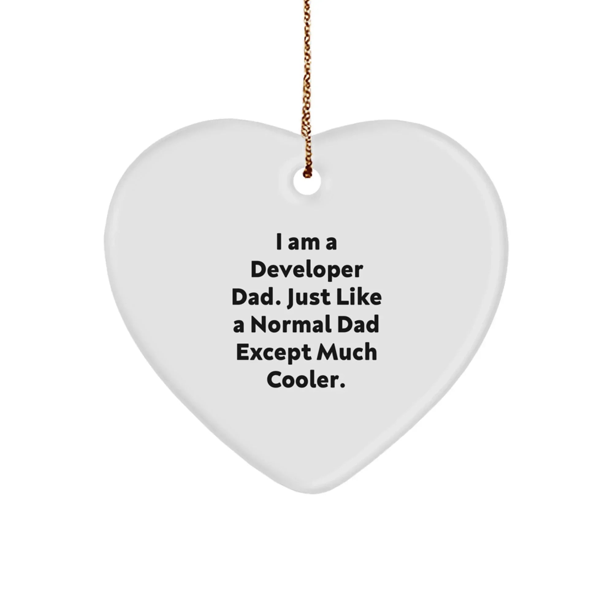 Developer Dad Gifts from Men for Christmas Unique Heart Ornament, 'I Am A Developer Dad' Funny Quote