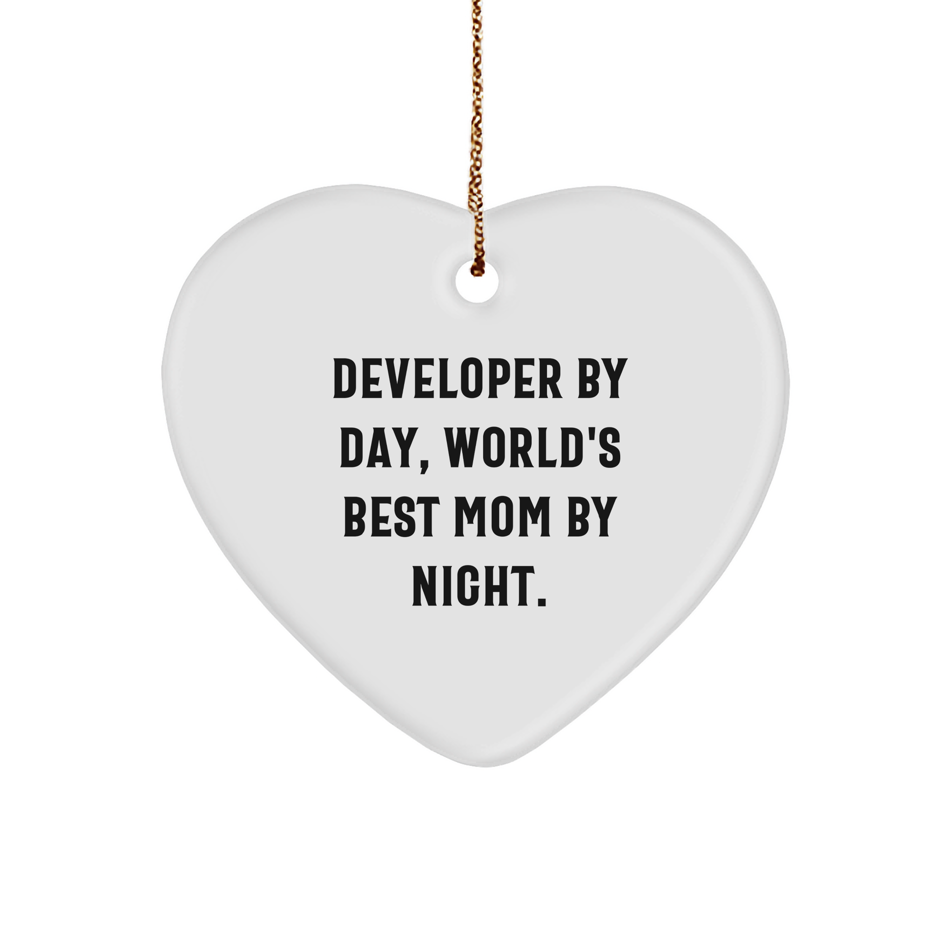 Developer Gifts from Mom, Heart Ornament for Developer By Day, World's Best Mom By Night., Funny Christmas Unique Gifts for Developer, Men or Women, and Friends