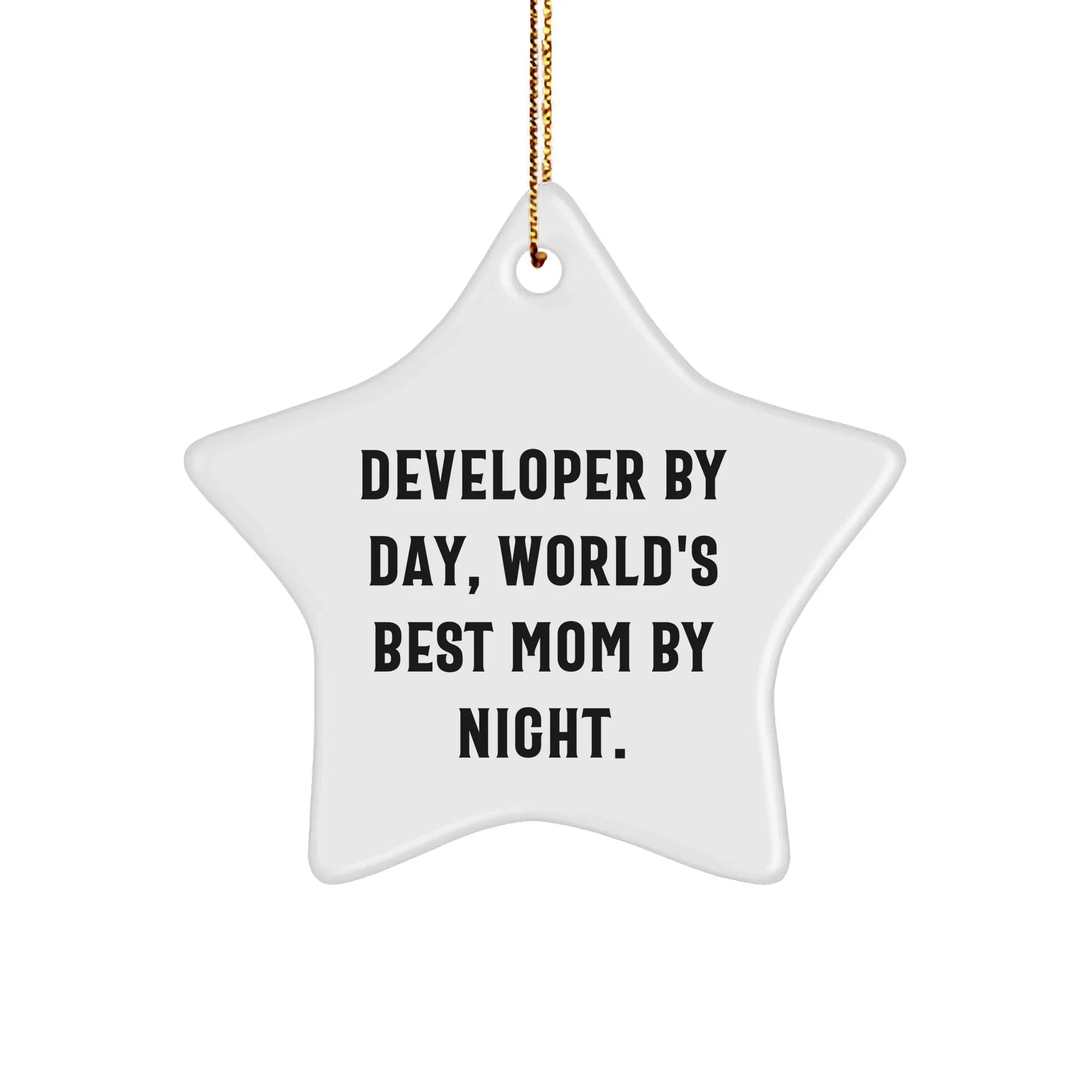 Developer Star Ornament Gifts from Mom to World's Best Developer By Day