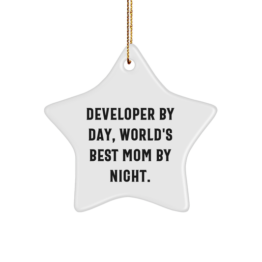 Developer Star Ornament Gifts from Mom to World's Best Developer By Day