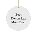 Devon Rex Cat Mom Ever Circle Ornament Christmas Unique Gift for Friends Family