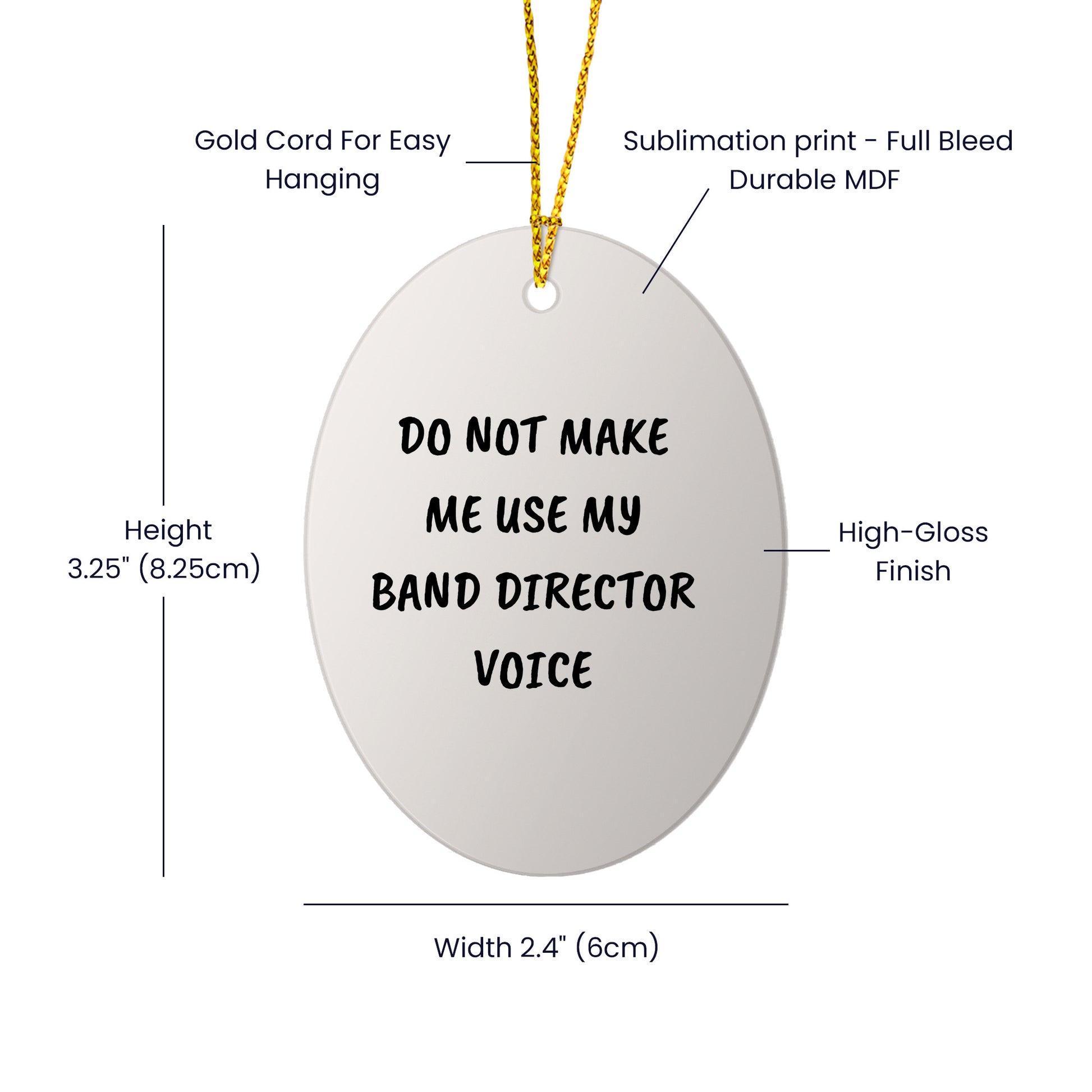 Do Not Make Me Use My Band Director Voice Funny Music Teacher Ornament – Oval-Shaped Holiday Gift for Band Directors and Music Lovers - Mallard Moon Gift Shop