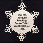 Drafter's Genius Snowflake Ornament, Funny Quote Gifts from Men to Friends, Christmas Unique Presents for Women, Coworkers and Family