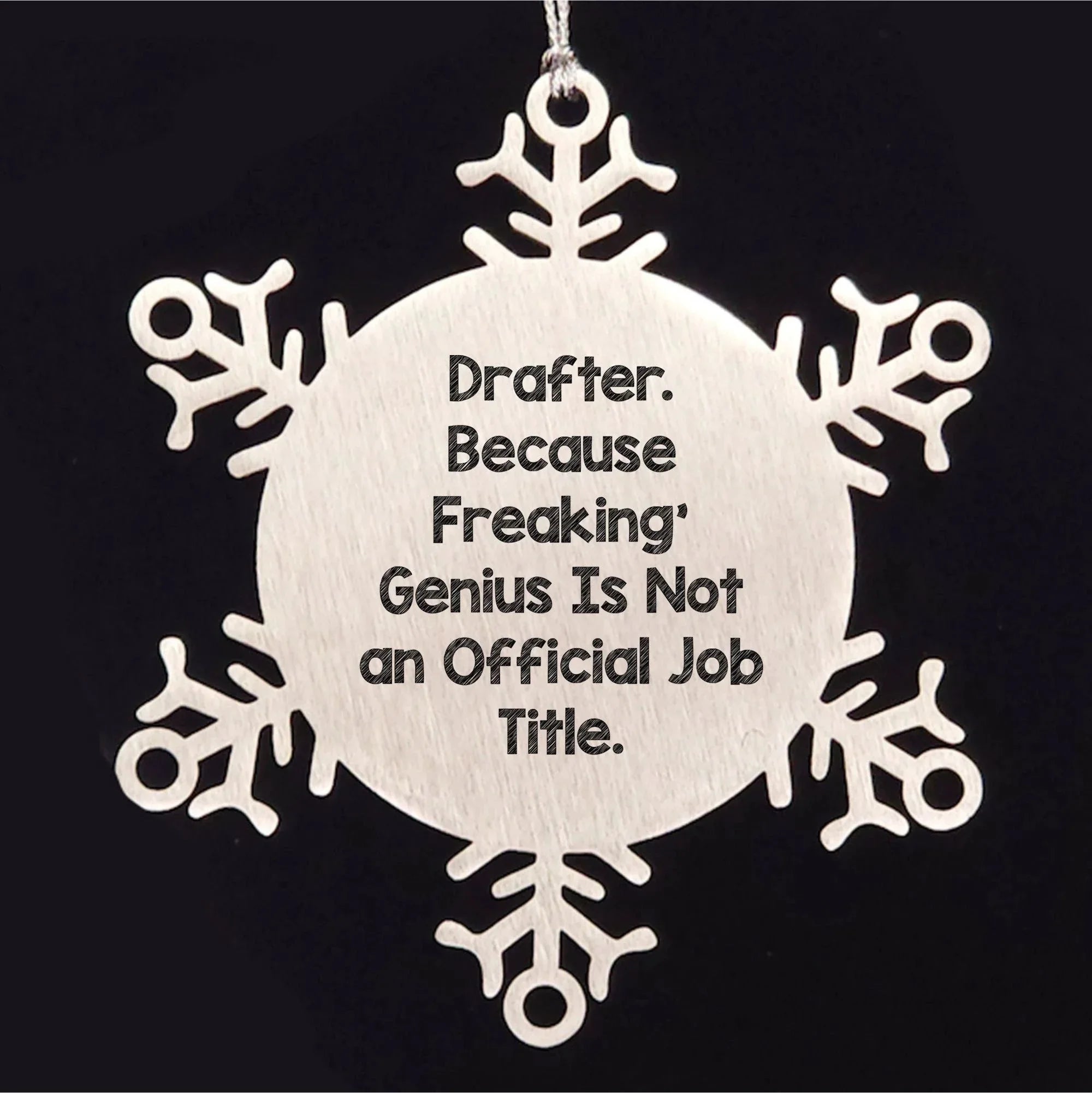 Drafter's Genius Snowflake Ornament, Funny Quote Gifts from Men to Friends, Christmas Unique Presents for Women, Coworkers and Family