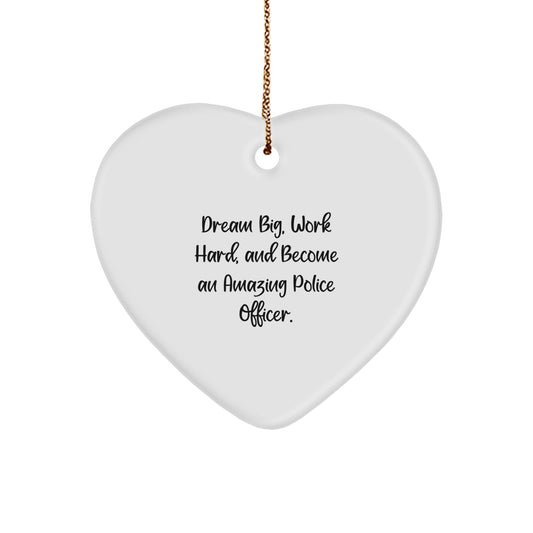 Dream Big Police Officer Gifts from Family for Christmas - Heart Ornament with Quote 'Police Officer Gifts for Men' - Image 1