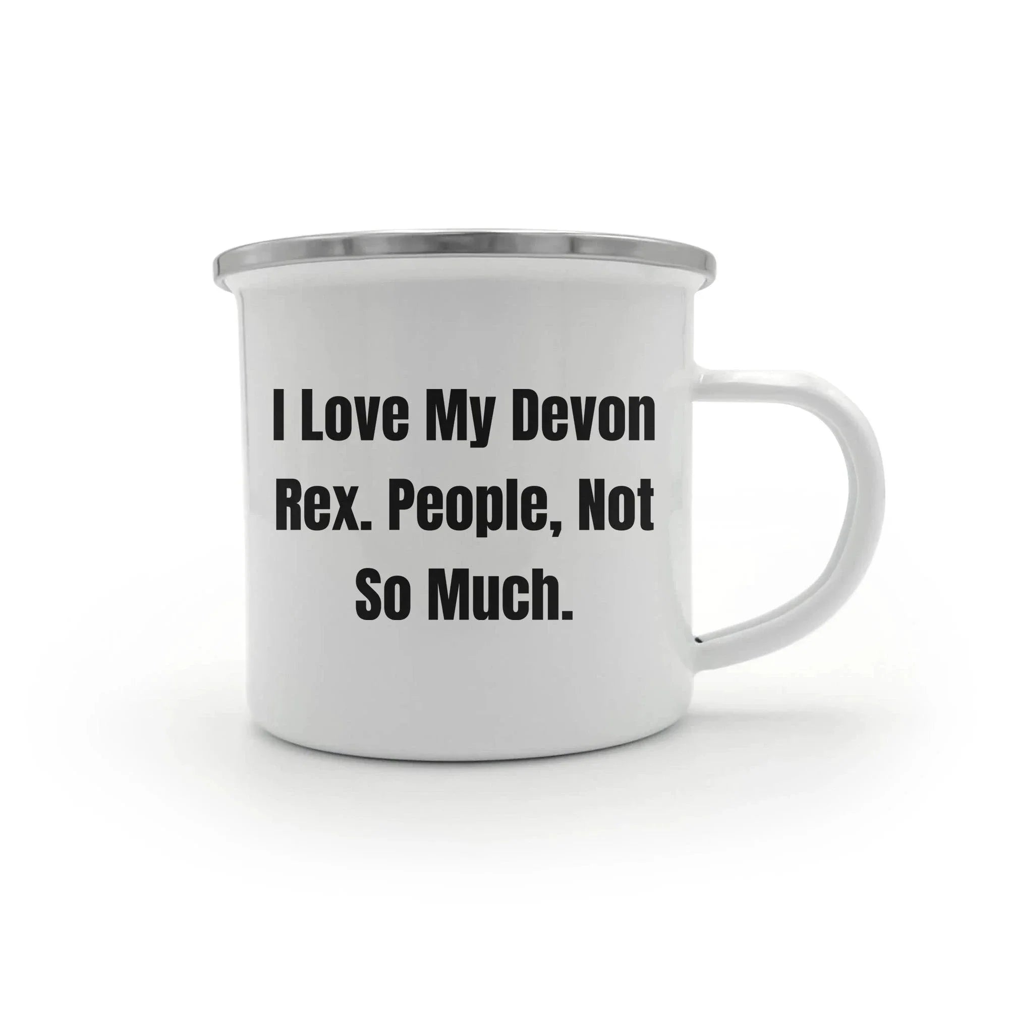 Devon Rex Cat Lovers Camping Mug Gift, Funny Quote - I Love My Devon Rex. People, Not So Much