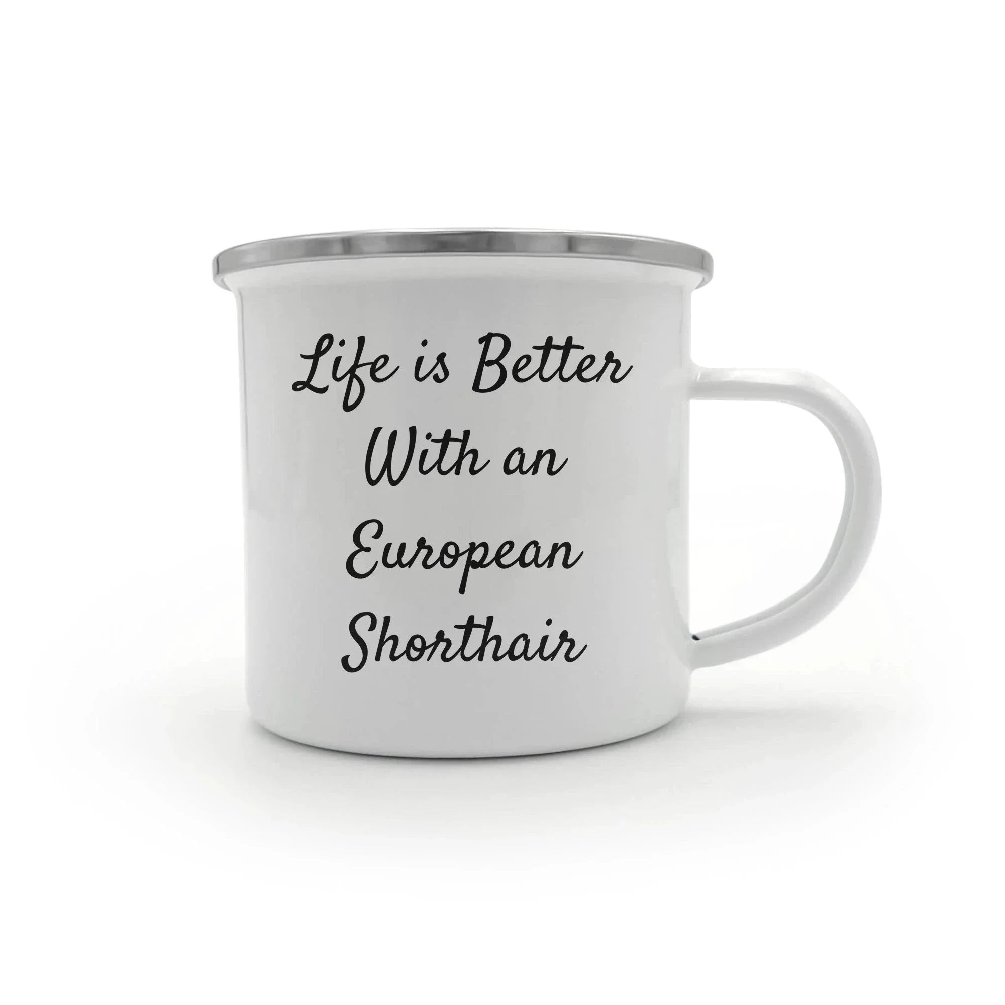 Gifts from Friends for European Shorthair Cat Lovers - 'Life Is Better With An European Shorthair' Funny Camping Mug, Valentine's Unique Gifts for Men, Women, Family, Friends