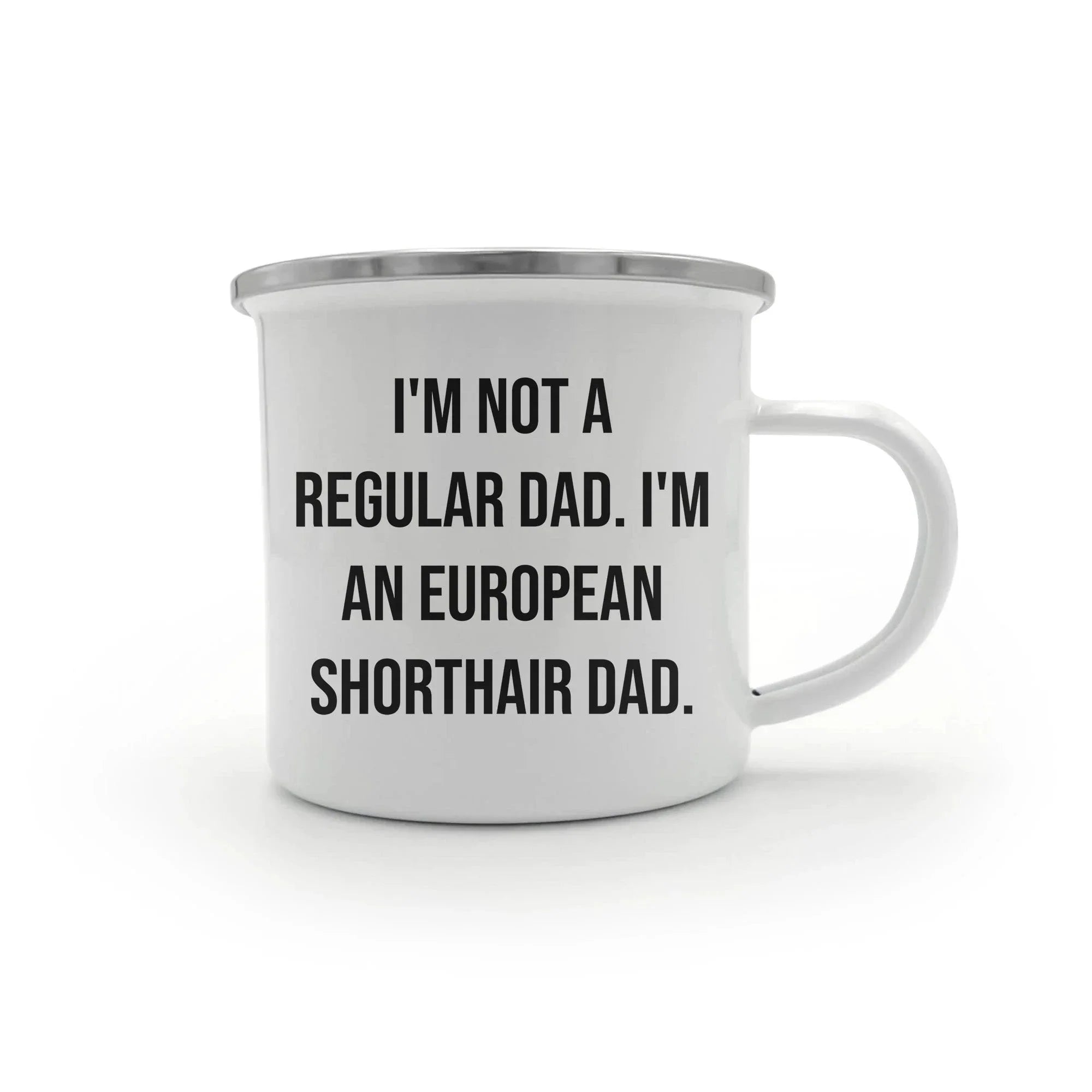 European Shorthair Cat Dad Camping Mug Funny Gift from Men to European Shorthair Cat Graduation Unique Gifts