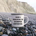 European Shorthair Cat Dad Camping Mug Funny Gift from Men to European Shorthair Cat Graduation Unique Gifts