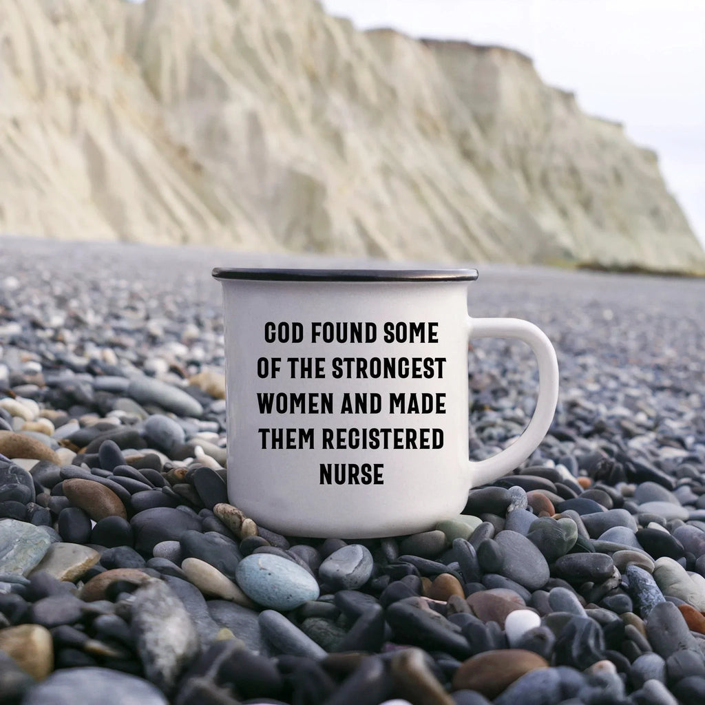 Registered Nurse Camping Mug - 'God Found Some Of The Strongest Women And Made Them Registered Nurse' - Stainless Steel Enamel Mug