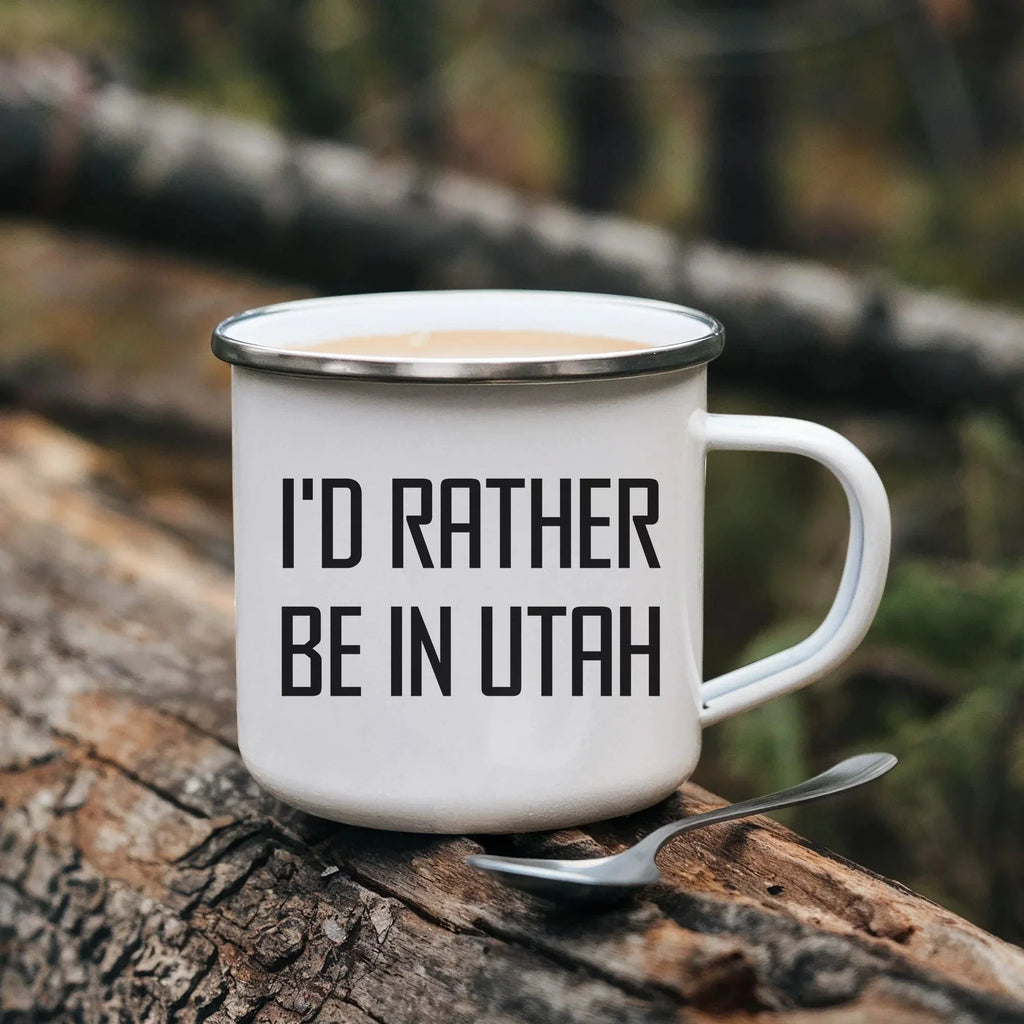 Utah Camping Mug, I'd Rather Be In Utah, Funny Quote, Mother's Day Unique Gift for Women, Gifts from Friends