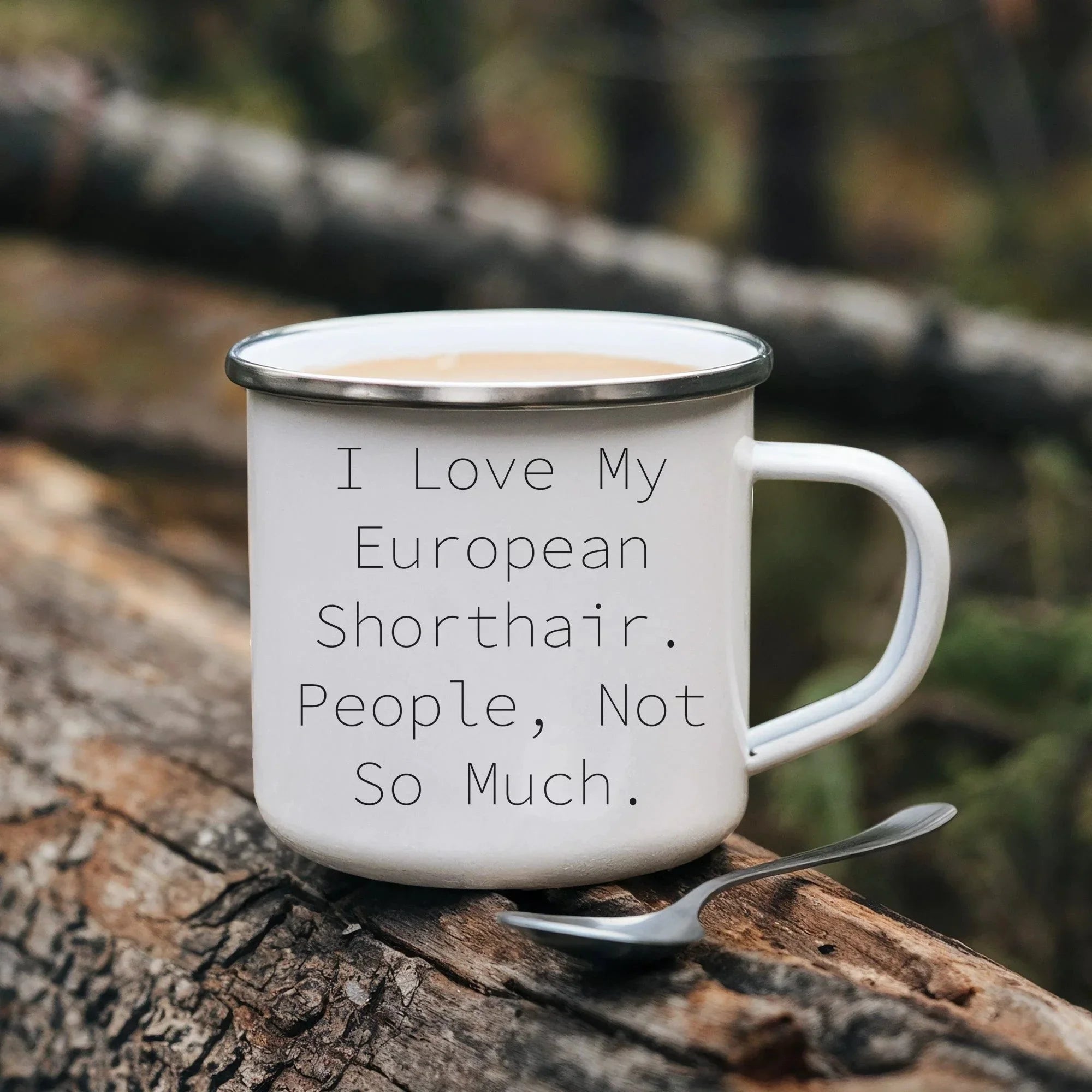 Funny European Shorthair Cat Gifts from Friends for Graduation Unique Camping Mugs - I Love My European Shorthair. People, Not So Much.