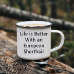 European Shorthair Cat Lover Gifts from Family - Life Is Better With An European Shorthair, Camping Mug for Valentine's Unique Gifts