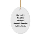 English Springer Spaniel Dog Gifts, Funny Quote Ornaments, Gifts from Family for Men or Women, Oval Christmas Decoration
