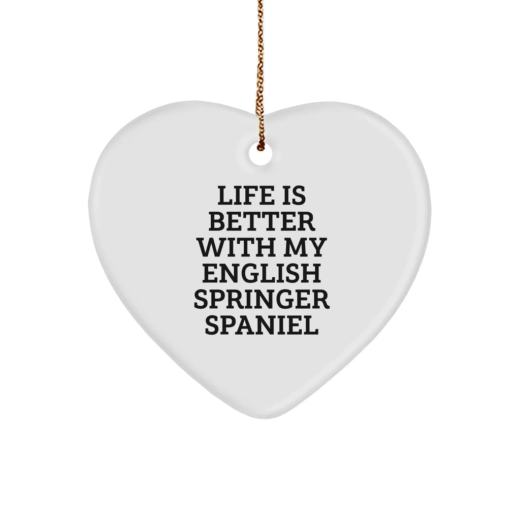 English Springer Spaniel Dog Lover Gifts from Friends, Heart Ornament with Funny Quote, Christmas Unique Gifts for Family