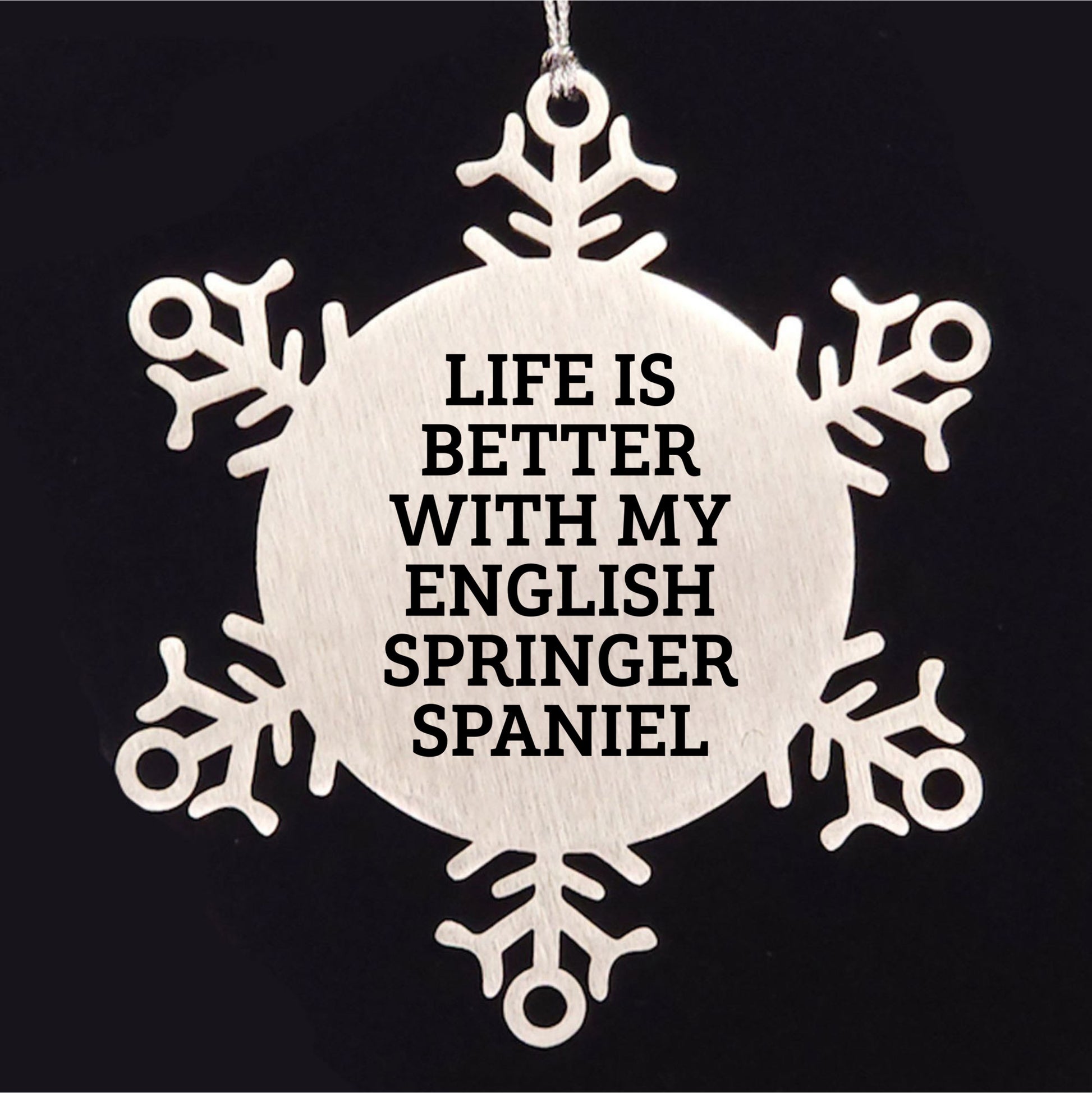 English Springer Spaniel Dog Snowflake Ornament Gifts from Friends for Christmas - Life Is Better With My English Springer Spaniel