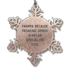 Farmer Gifts from Friends for Men Unique Snowflake Ornament, Funny Quote, Christmas Memorable Present