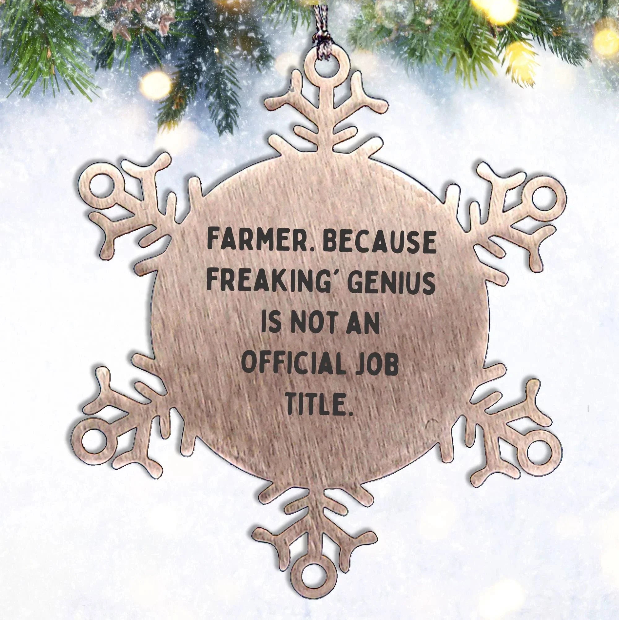 Farmer Gifts from Friends for Men Unique Snowflake Ornament, Funny Quote, Christmas Memorable Present