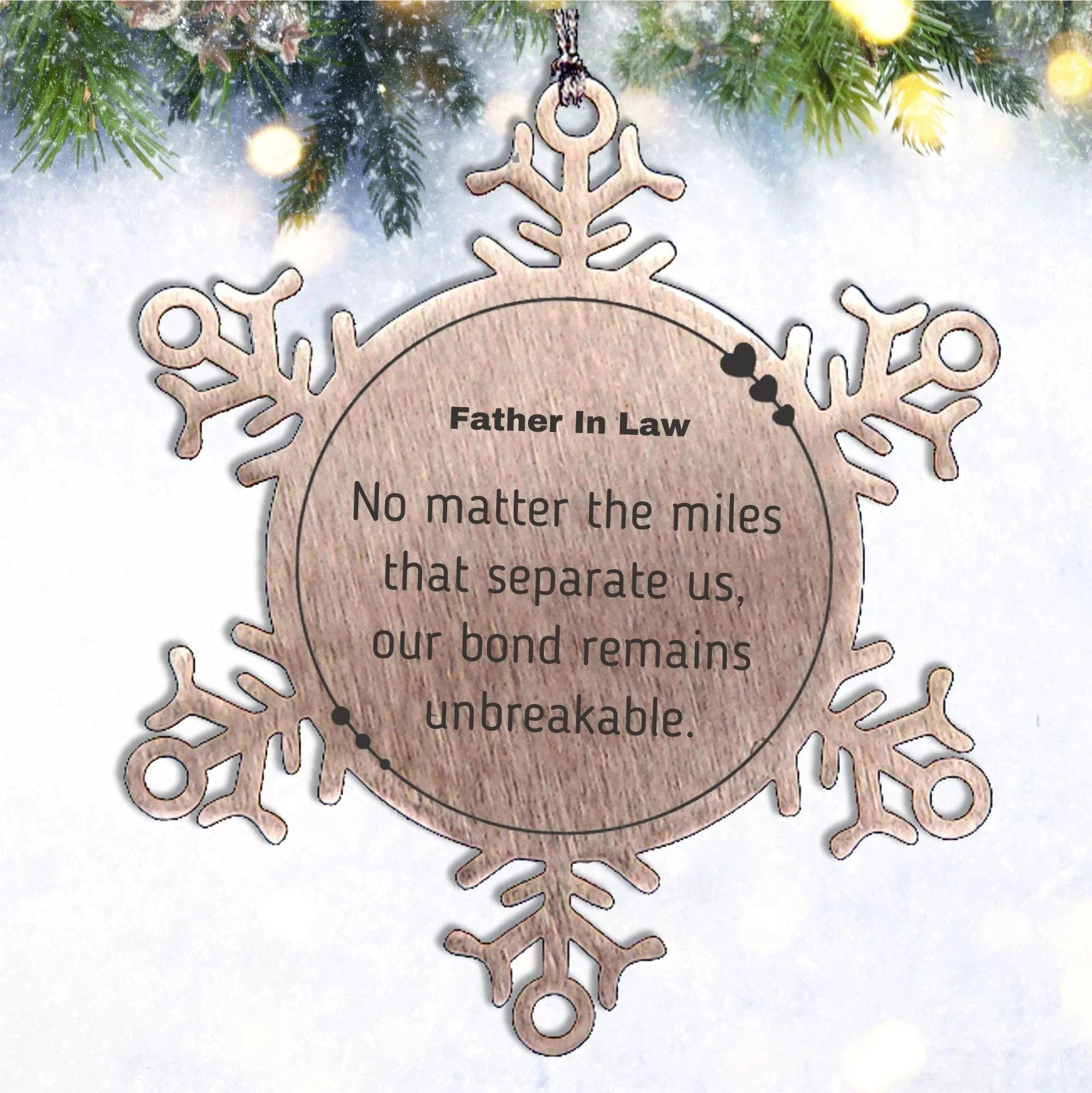 Father In Law Long Distance Relationship Gifts, No matter the miles that separate us, Cute Love Snowflake Ornament For Father In Law, Birthday Christmas Unique Gifts For Father In Law