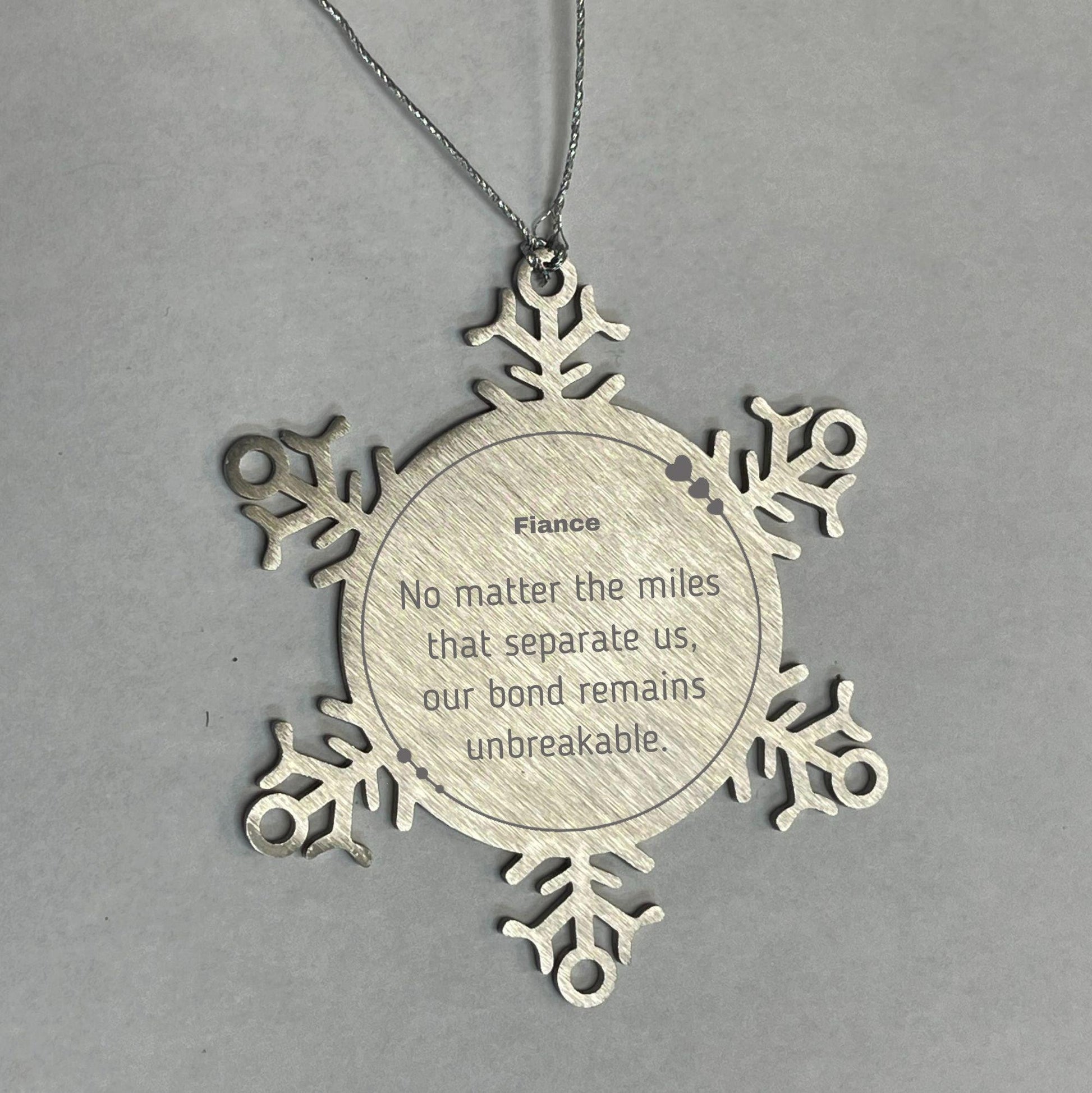 Fiance Long Distance Relationship Gifts, No matter the miles that separate us, Cute Love Snowflake Ornament For Fiance, Birthday Christmas Unique Gifts For Fiance