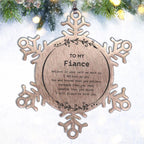 Fiance Snowflake Ornament Gifts, To My Fiance You are braver than you believe, stronger than you seem, Inspirational Gifts For Fiance Ornament, Birthday, Christmas Gifts For Fiance Men Women