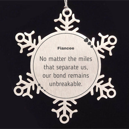 Fiancee Long Distance Relationship Gifts, No matter the miles that separate us, Cute Love Snowflake Ornament For Fiancee, Birthday Christmas Unique Gifts For Fiancee