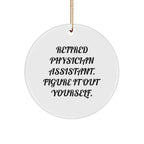 Figuring It Out Yourself, Gifts for Physician Assistant, White Circle Ornament, Christmas from Family