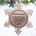 Financial Advisor Snowflake Ornament - Thanks for being who you are - Birthday Christmas Jewelry Gifts Coworkers Colleague Boss