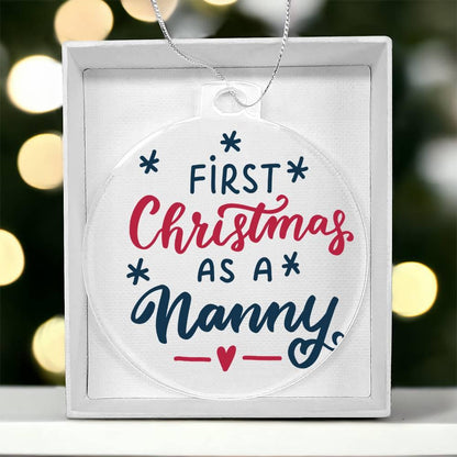 First Christmas as a Nanny Acrylic Keepsake Ornament