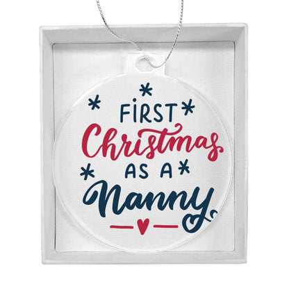 First Christmas as a Nanny Acrylic Keepsake Ornament