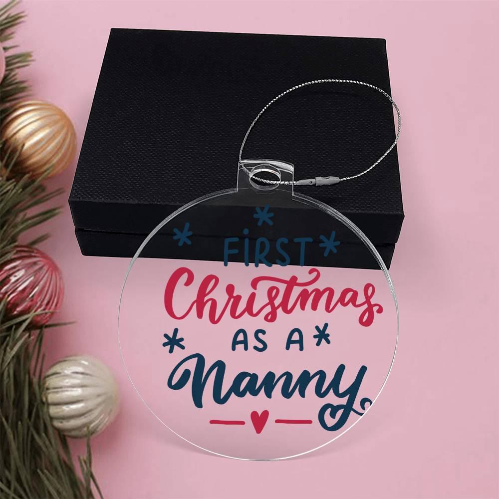 First Christmas as a Nanny Acrylic Keepsake Ornament
