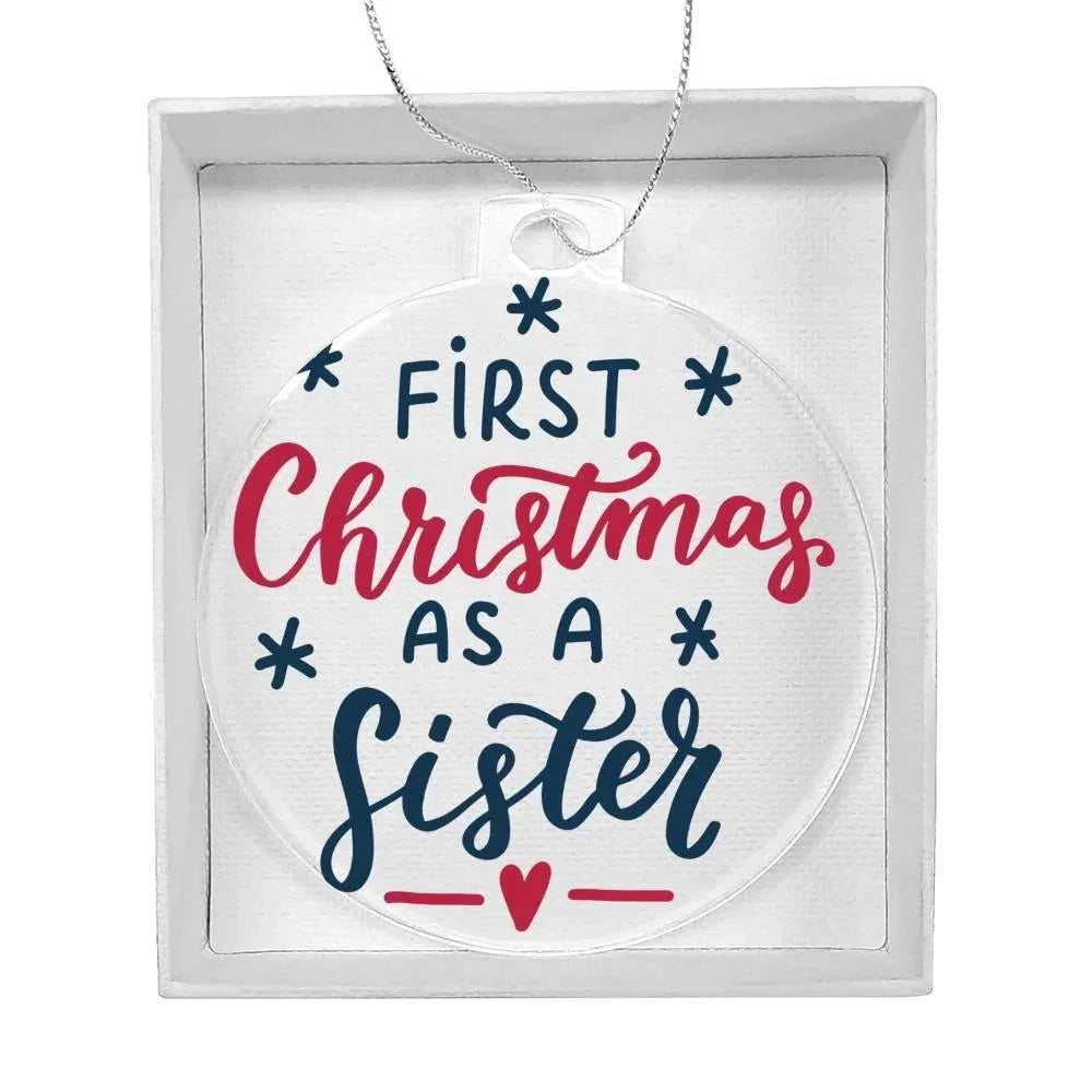 First Christmas as a Sister Acrylic Keepsake Ornament
